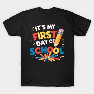 It’s My First Day of School T-Shirt